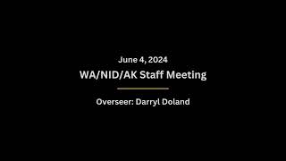 WA/NID/AK Staff Meeting - Guidelines Rejection - 6/4/24