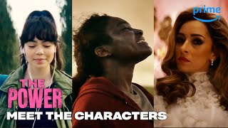 Meet the Characters | The Power | Prime Video