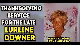 Thanksgiving Service For the Late  Lurline \