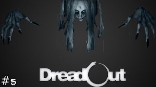 Dreadout #5: LADY IN RED!