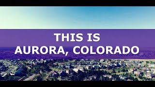 This Is Aurora, Colorado