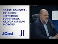 JCAST: Conecta - Ep. 3 com Jefferson Furstenau, CEO da Kia Sun Motors