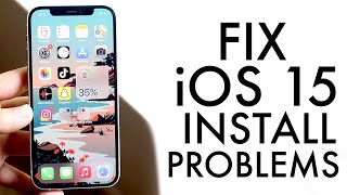 FIX iOS 15 Install Problems! (Any iPhone)