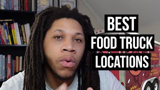 How To Find The Best Location For Your Food Truck