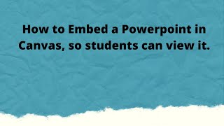 How to embed a powerpoint in Canvas
