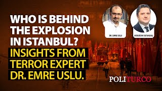 Who is behind the explosion in Istanbul? Insights from terror expert Dr. Emre Uslu.