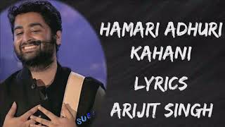 Hamari Adhuri Kahani | Arijit Singh | Full Song Remixsong| Vidya Balan, Emraan Hashmi | Jeet Ganguli