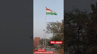 NIA Jaipur first Republic Day preparation after becoming a University #AYURVEDA_ECOSYSTEM