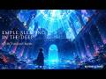 ✦ Temple Sleeping in the Deep ✦　Celtic Fantasy Music for Study & Sleep【1+ Hour】