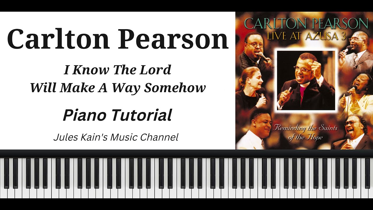 Carlton Pearson - I Know The Lord Will Make A Way - Gospel Piano ...