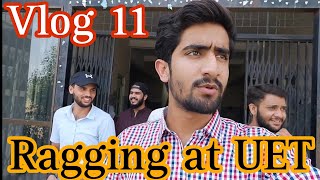 Vlog 11/ Ragging at UET/ First Day at University/ #vlog #uet #ragging