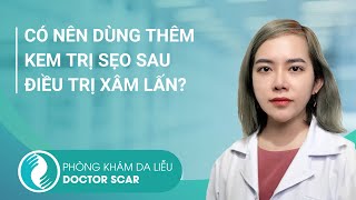 Có nên dùng thêm kem trị sẹo sau điều trị bóc tách, laser?