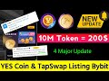 Yescoin Binance Listing | TapSwap New Update, TapSwap, YesCoin, Yescoin Real or Fake, Same Notcoin