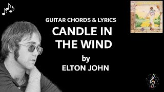 Candle In The Wind by Elton John - Guitar chords and lyrics ~ Capo 4th fret ~