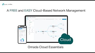 What is Omada Cloud Essentials — A Free and Easy Cloud-Based Network Management