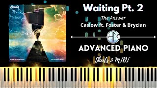 Caslow - Waiting Part II (The Answer) ft. Foster \u0026 Brycian (Advanced Piano Tutorial + Sheets \u0026 MIDI)