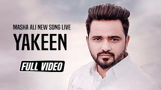 Masha Ali New Song Live || Yakeen || Deep Allachauria || Satrang Entertainers