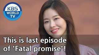 (1Click Scene) This is last episode of 'Fatal promise'! (Fatal promise) | KBS WORLD TV 200904