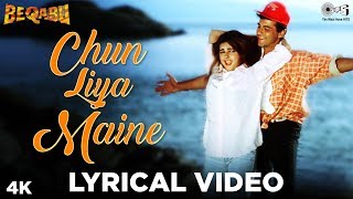 Chun Liya Maine [Lyrical] Beqabu | Sanjay Kapoor | Mamta Kulkarni | Udit | Alka | 90's Hindi Songs