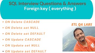 ETL Testing : SQL Interview Questions | Foreign Key | On delete cascade | ON update cascade