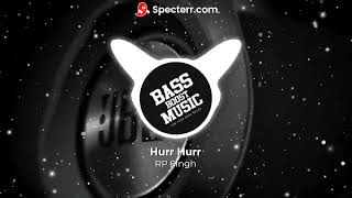 Hurr Hurr [BASS BOOSTED] | @RPSingh1857 | New Haryanvi Songs Haryanavi 2023 | Nav Haryanvi 2023
