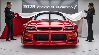 2025 Chevrolet El Camino – The Return of a Legend! 🚗🔥 | CarBeast