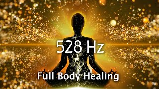 Full Body Healing Frequencies, 528Hz + 174Hz, Miracle Frequency, Pain Relief, Healing Meditation