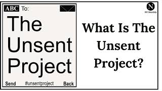 The Unsent Project: Hidden Messages, Emotions, and Secrets Explained