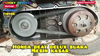 Honda beat delux bunyi krek krek di bagian cvt ternyata masalah baut as kruk#tipa #tutorial