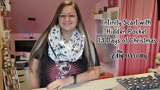 Infinity Scarf with Hidden Pocket - 13 Days of Christmas Day 4