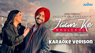 Jaan Ke Bhulekhe | Karaoke Version | Satinder Sartaaj | Official Music Video | New Punjabi Songs |