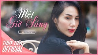 Một Giờ Sáng - Thủy Tiên | Đẹp Từng Centimet OST