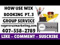 Wix Bookings Tutorial - Group Services Booking - Part 3