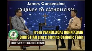 From EVANGELICAL BORN AGAIN CHRISTIAN to Catholic Faith