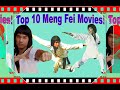 Top 10 Meng Fei Movies...A Legend of Kung Fu Cinema!