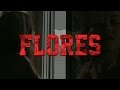 Big Up - Flores (Clipe Oficial)