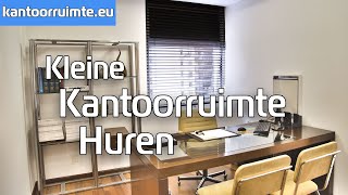 Kleine kantoorruimte huren? 5 tips voor het huren van een kleine kantoorruimte!