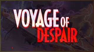 RIP Voyage of Despair...