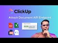 Click Up API Task Attachments Endpoint