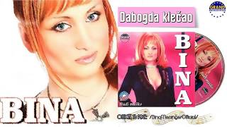 Bina - Dabogda klecao - (Official audio 2003.)