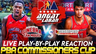 🔴BRGY GINEBRA vs NORTHPORT │ PBA COMMISIONERS' CUP 2025 Play-by-Play Reaction \u0026 Scoreboard