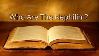 Who Are the Nephilim?