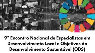 9º Encontro Nacional de Especialistas em Desenvolvimento Local e ODS