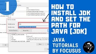 Installing and Setting path for Java (JDK) || Java Tutorials by FocusUs 1