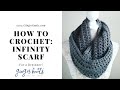 How to Crochet an Easy Infinity Scarf: Crochet Tutorial for Beginners