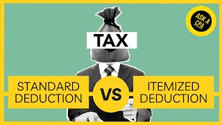 Should You Take the Standard Deduction or Itemize? | Ask a CPA