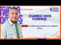 CUANDO DIOS CORRIGE 📺 Jueves/13/Junio/2024 En Línea Con Dios