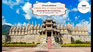 Rajasthan Tourism | Ranakpur Festival 2018 | Ranakpur Jain Temple