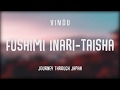 Vindu - Fushimi Inari-taisha [Journey Through Japan] (japanese lo-fi/chillhop)