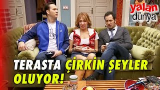 Terasta Çirkin Şeyler Oluyor...  -Yalan Dünya 3.Bölüm